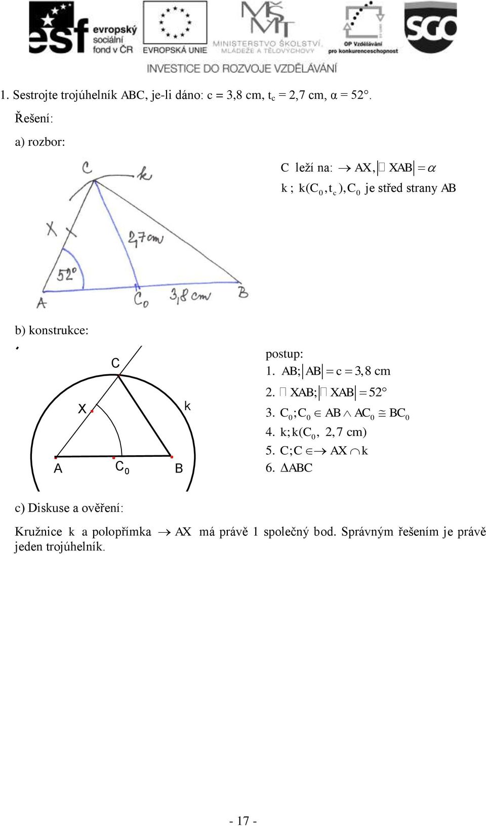 AB; AB 3,8 m A X C 0 B k 2. XAB; XAB 52 3. C0; C0 AB AC0 BC0 4. k; k( C 0, 2,7 m) 5.