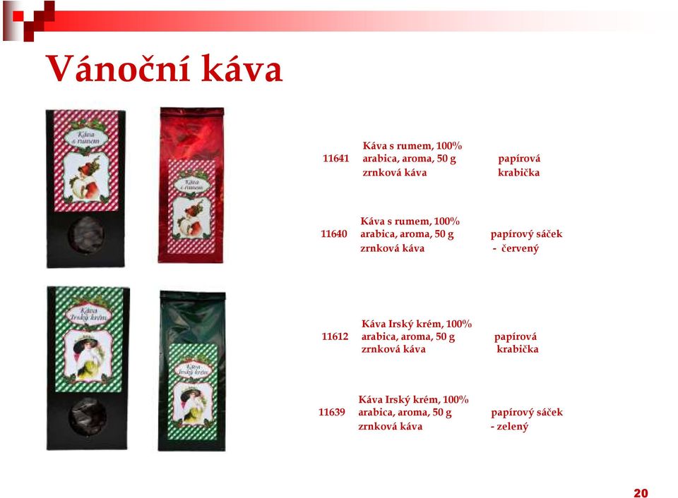 červený 11612 Káva Irský krém, 100% arabica, aroma, 50 g papírová zrnková káva