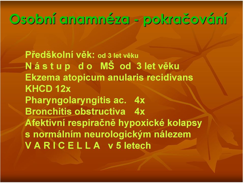 Pharyngolaryngitis ac.