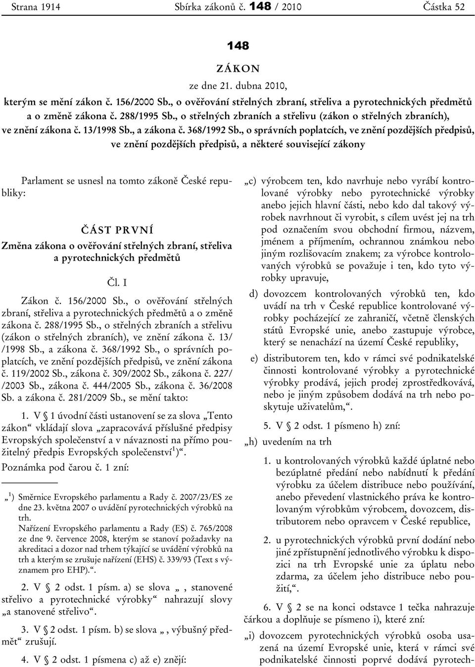 , a zákona č. 368/1992 Sb.