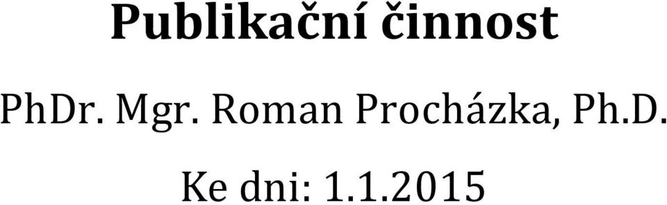 Roman Procházka,