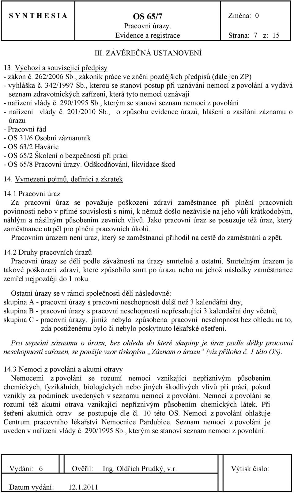 , kterým se stanoví seznam nemocí z povolání - nařízení vlády č. 201/2010 Sb.
