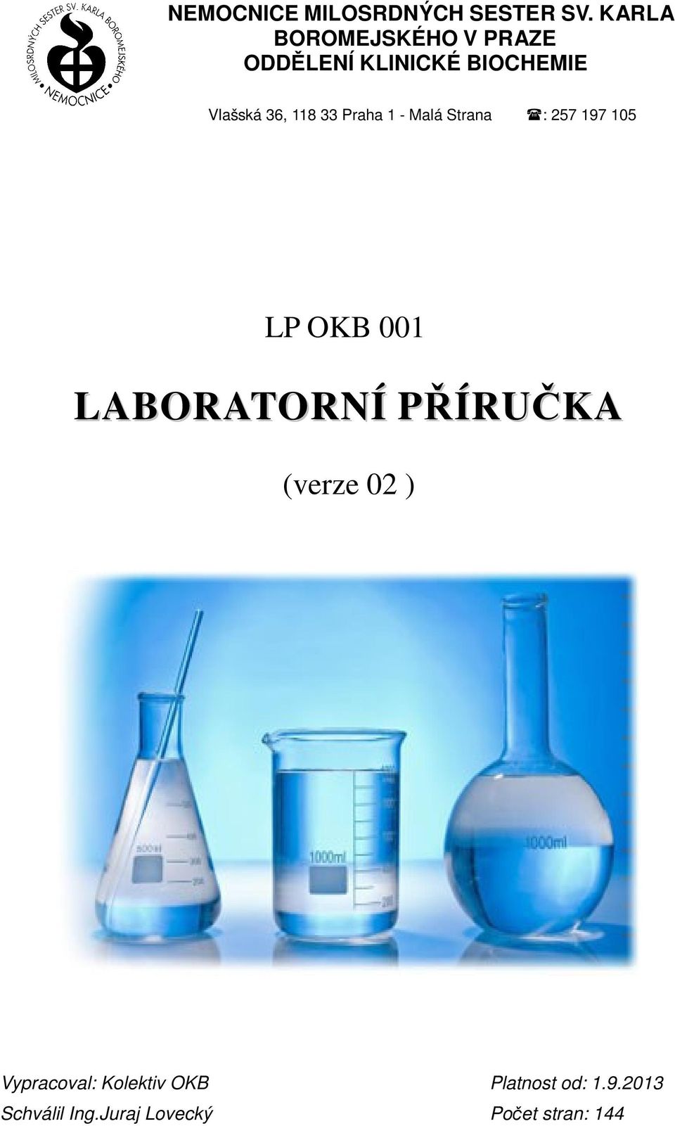 BIOCHEMIE LP 001 LABORATORNÍ PŘÍRUČKA (verze 02 )