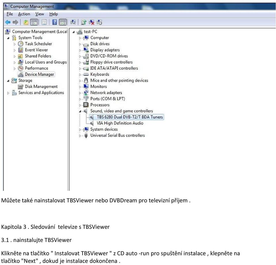 nainstalujte TBSViewer Klikněte na tlačítko " Instalovat TBSViewer " z