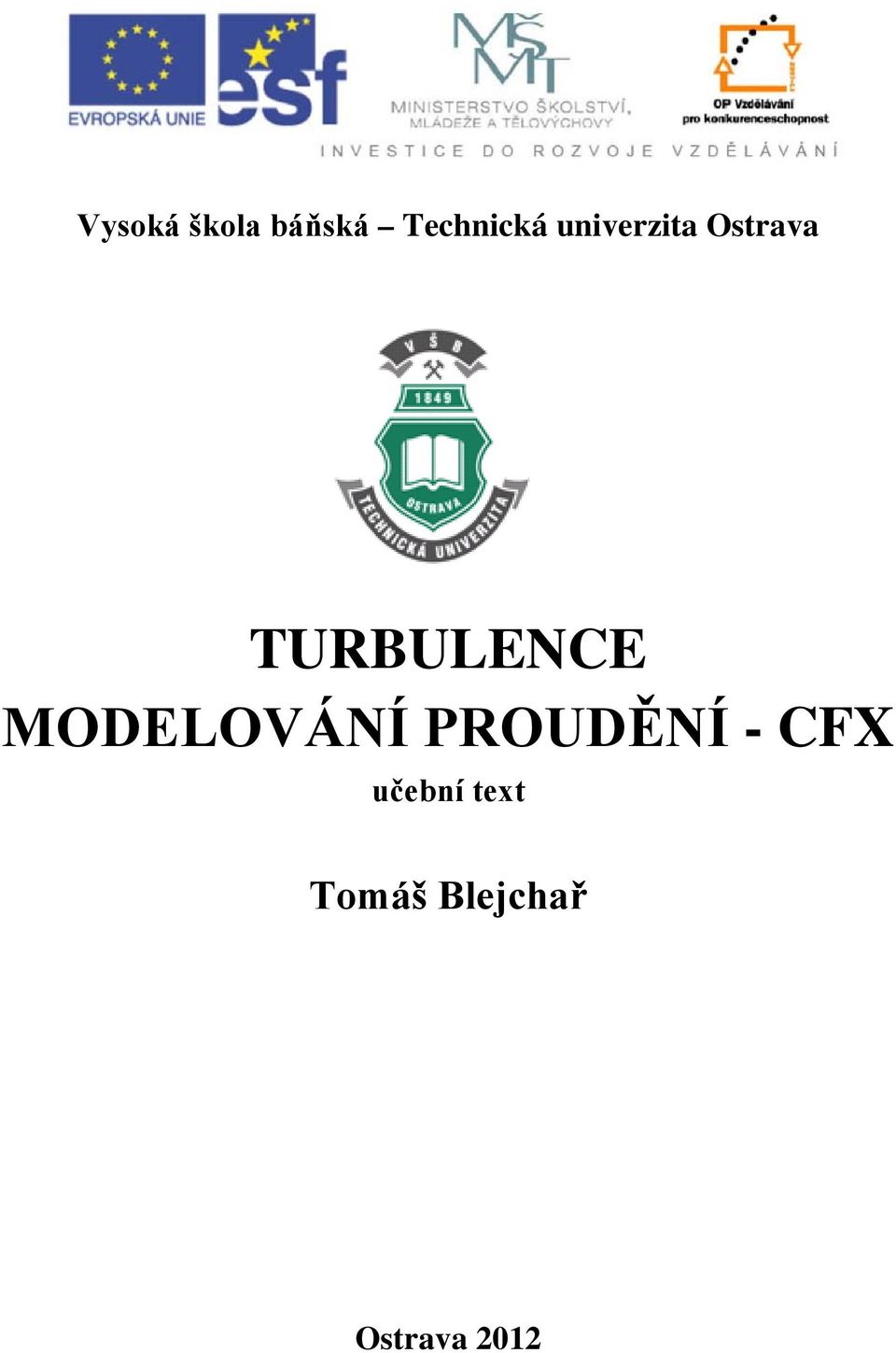 MODELOVÁNÍ PROUDĚNÍ - CFX