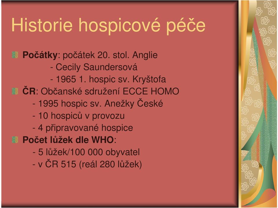 Kryštofa ČR: Občanské sdružení ECCE HOMO - 1995 hospic sv.