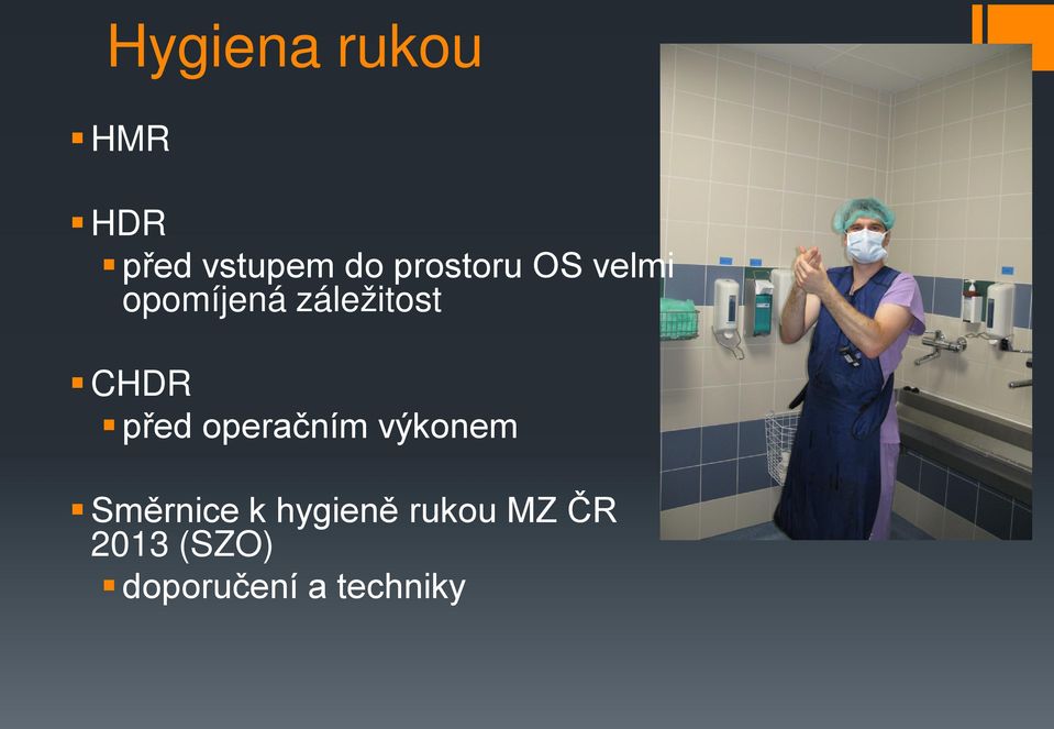 CHDR před operačním výkonem Směrnice k