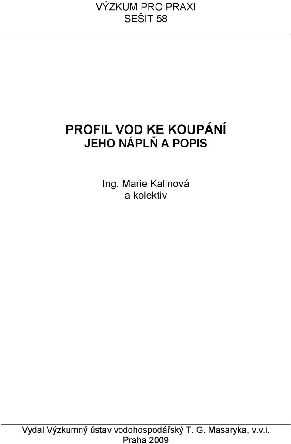 Marie Kalinová a kolektiv Vydal Výzkumný