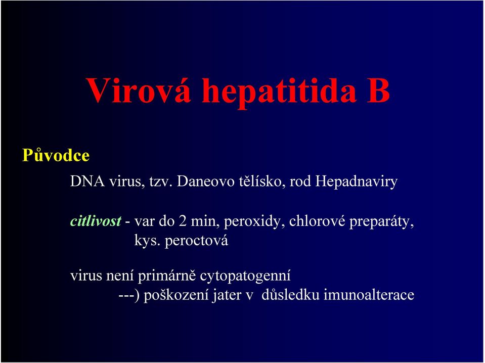 min, peroxidy, chlorové preparáty, kys.