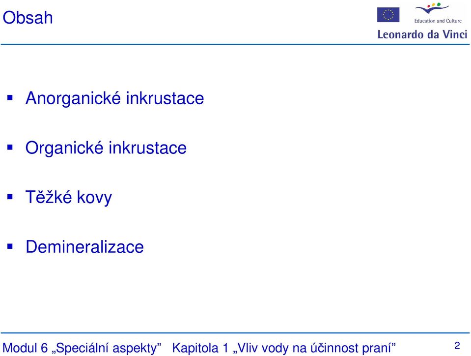 Demineralizace Modul 6 Speciální