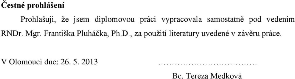 Františka Pluháčka, Ph.D.