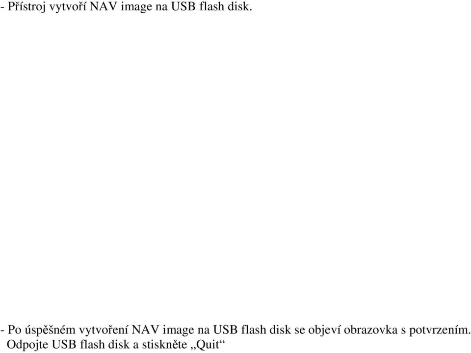 USB flash disk se objeví obrazovka s