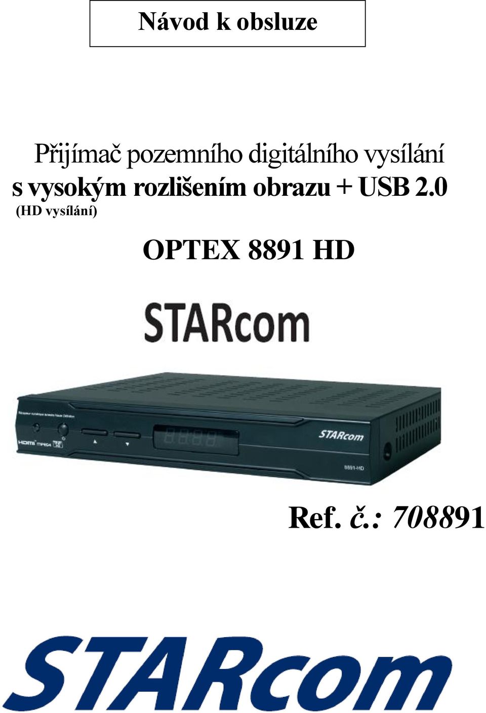 rozlišením obrazu + USB 2.