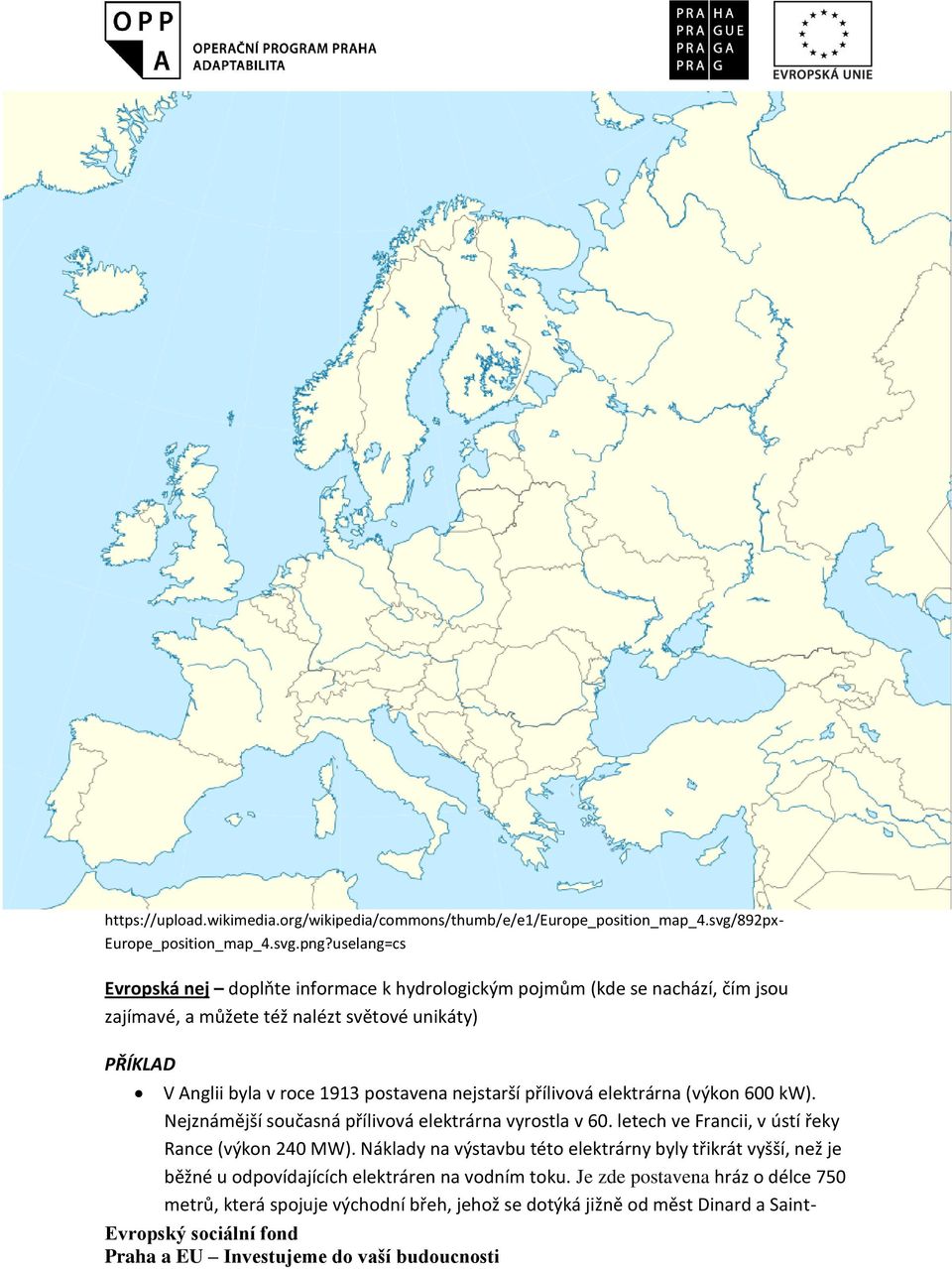 postavena nejstarší přílivová elektrárna (výkon 600 kw). Nejznámější současná přílivová elektrárna vyrostla v 60. letech ve Francii, v ústí řeky Rance (výkon 240 MW).