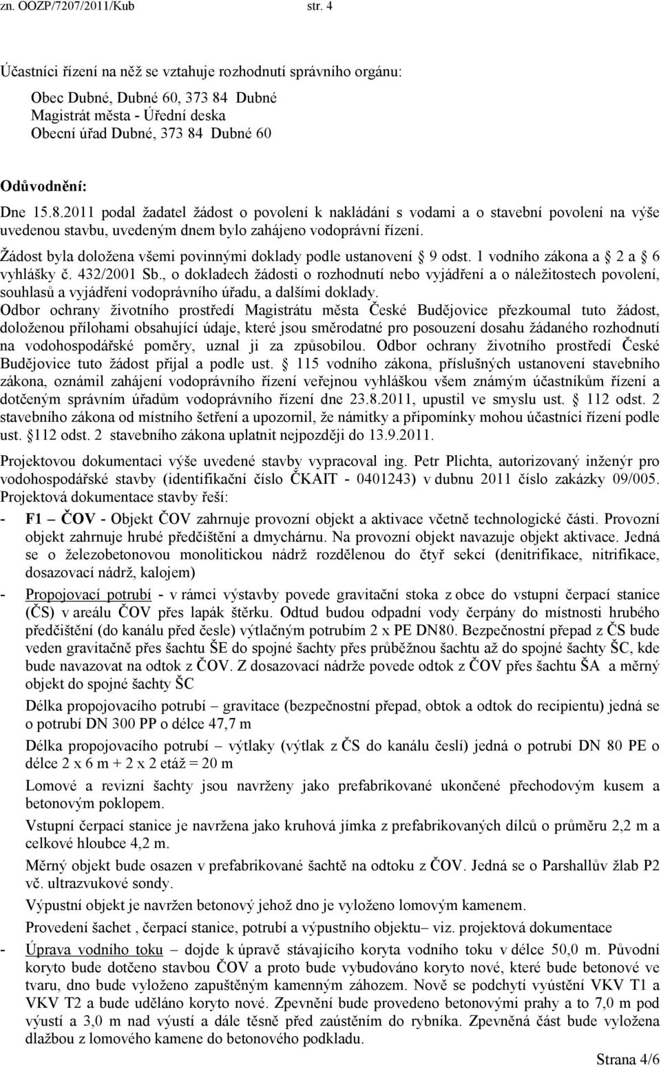 Dubné Magistrát města - Úřední deska Obecní úřad Dubné, 373 84