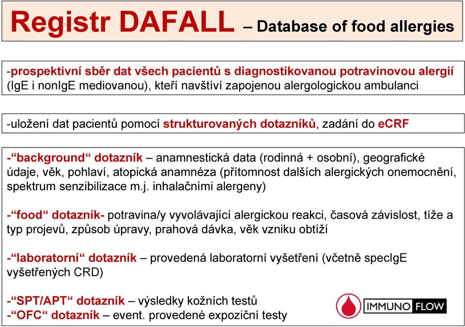 dalších alergických onemocnění, spektrum senzibilizace m.j.