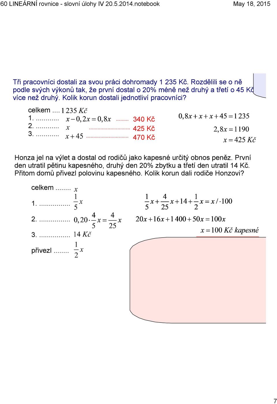 Kolik korun dostali jednotliví pracovníci? celkem... 1.... 2.... 3.