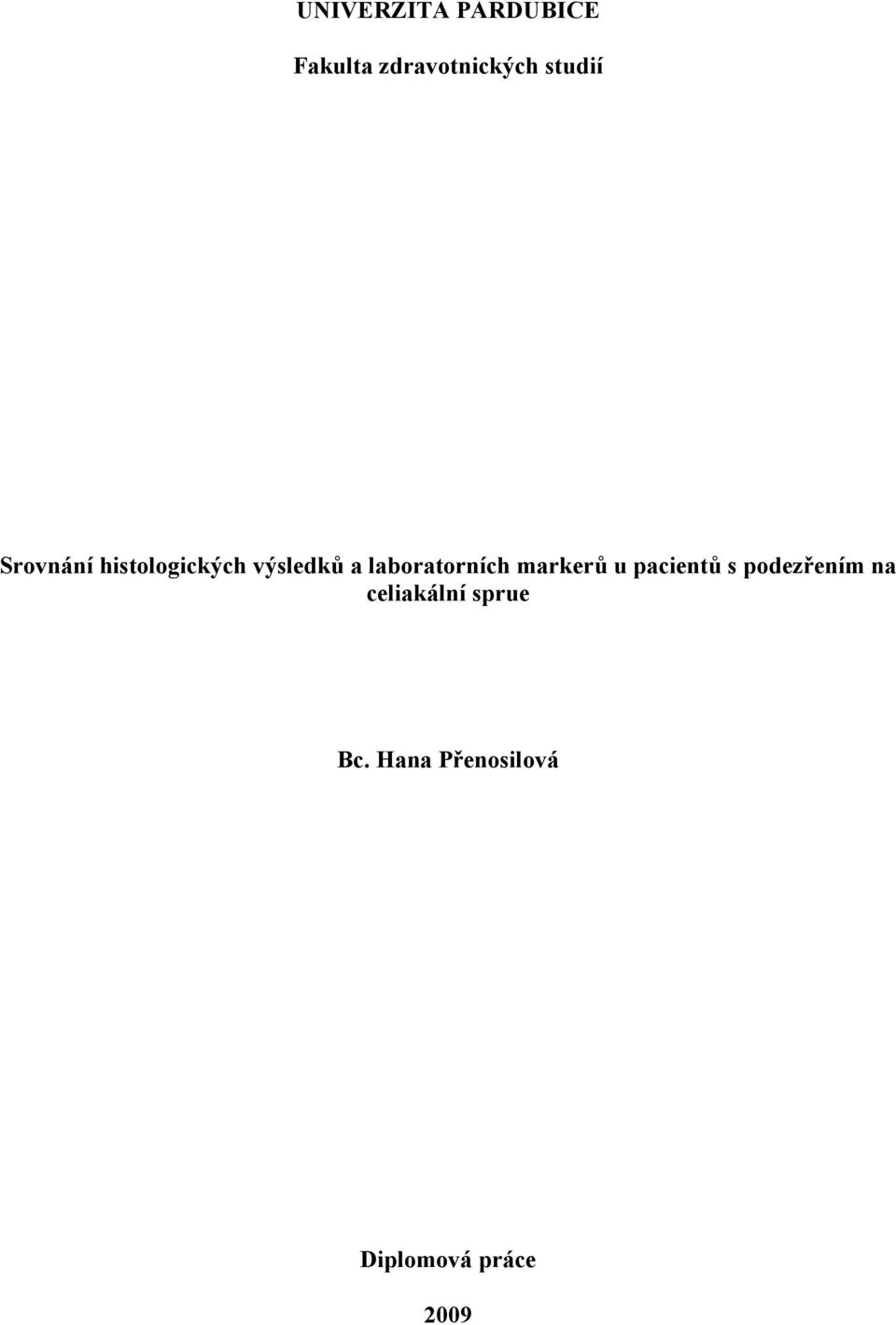 laboratorních markerů u pacientů s podezřením na