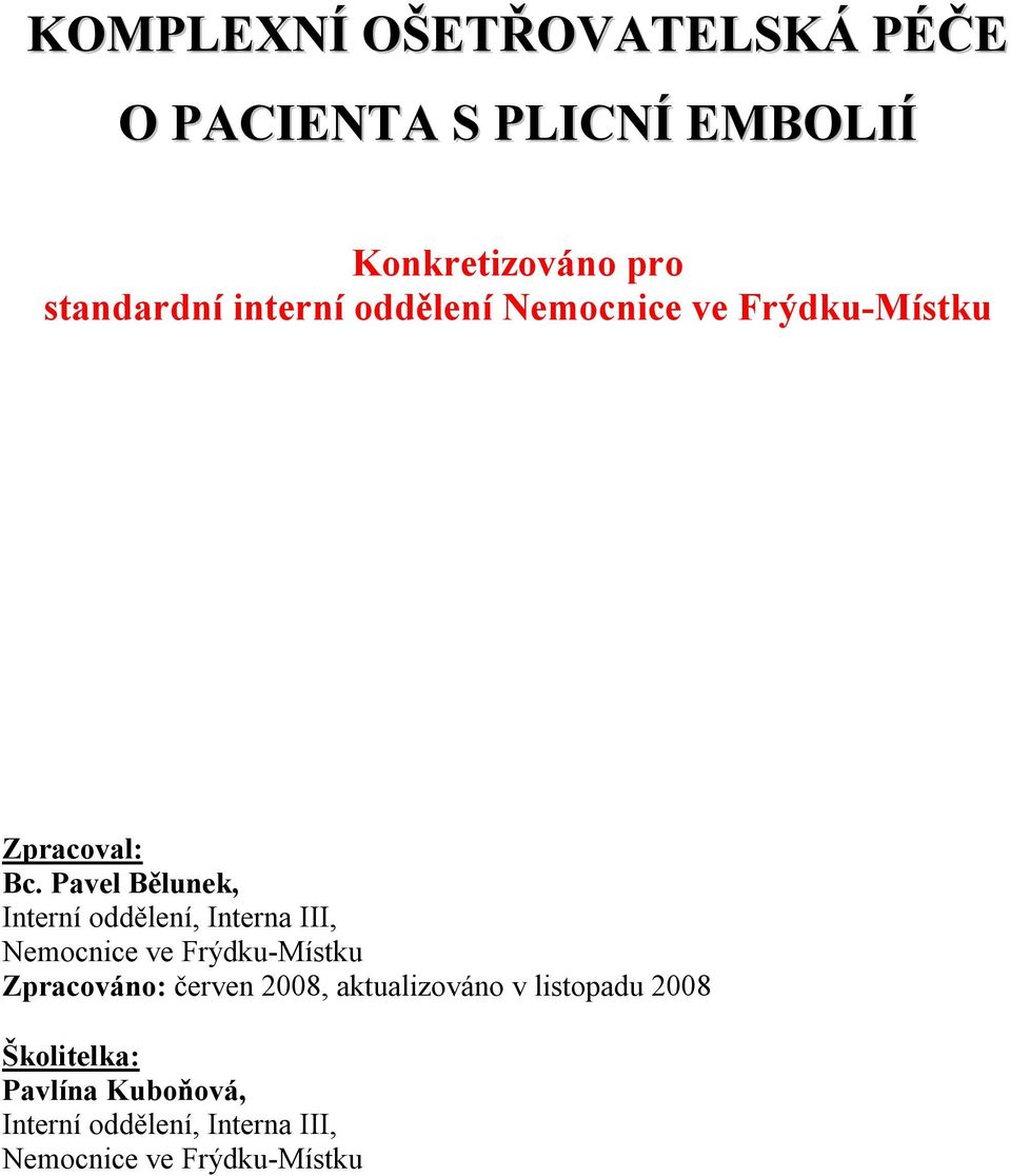 Konkretizováno pro standardní interní oddělení Nemocnice ve Frýdku-Místku -  PDF Free Download