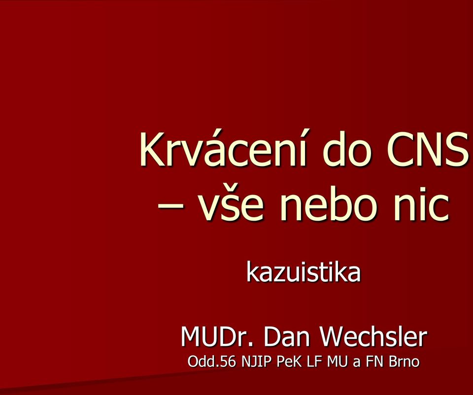 MUDr. Dan Wechsler Odd.