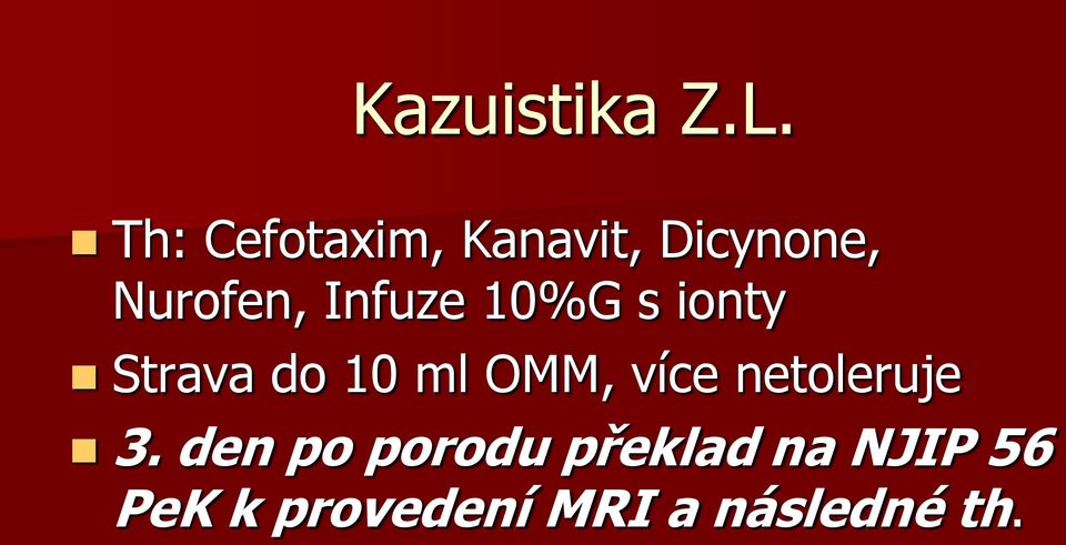 Infuze 10%G s ionty Strava do 10 ml OMM, více