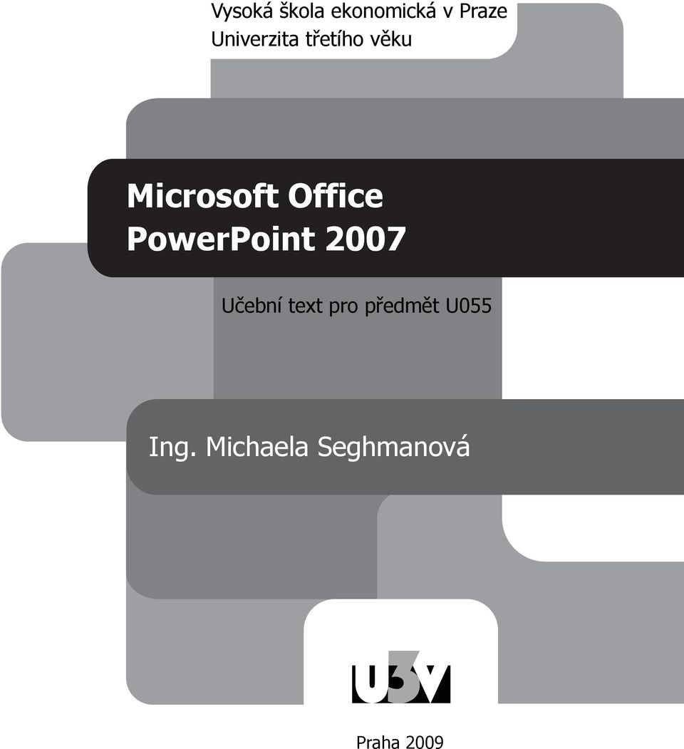 Office PowerPoint 2007 Učební text pro