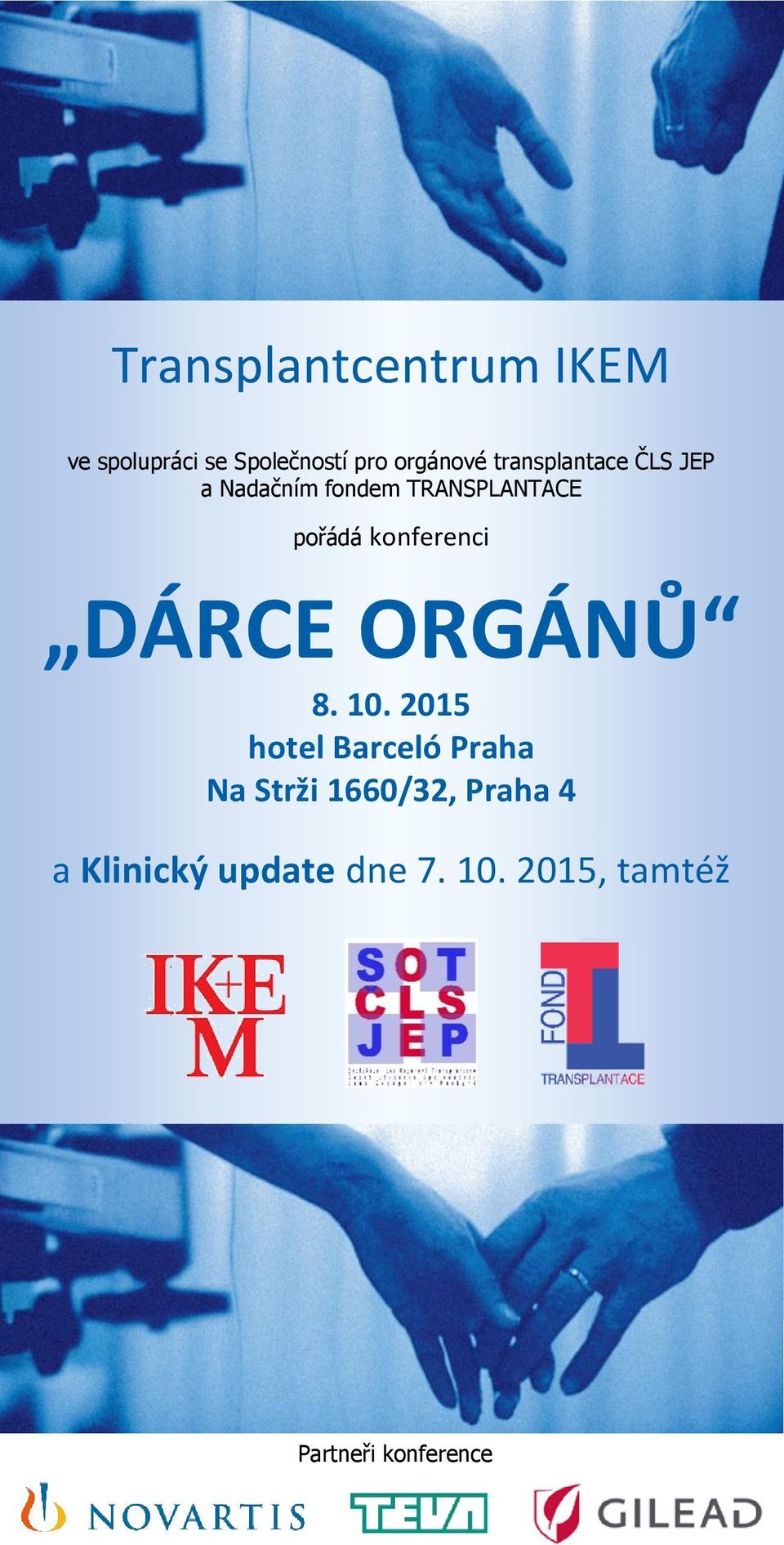 konferenci DÁRCE ORGÁNŮ 8. 10.