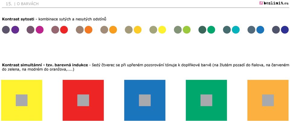 barevná indukce - šedý čtverec se při upřeném pozorování tónuje