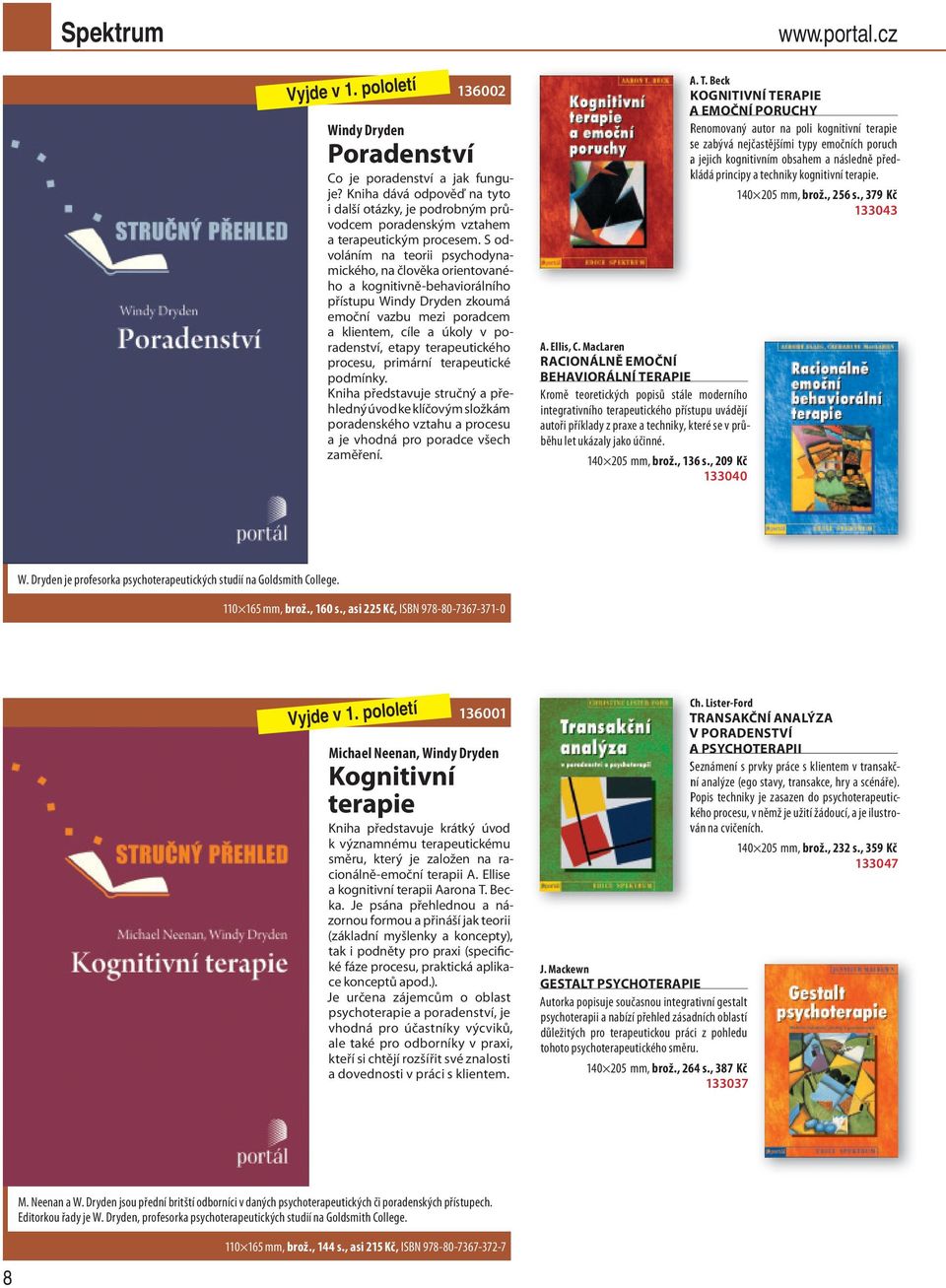 S odvo láním na teorii psychodynamického, na člověka orientovaného a kognitivně-behaviorálního přístupu Windy Dryden zkoumá emoční vazbu mezi poradcem a klientem, cíle a úkoly v poradenství, etapy te