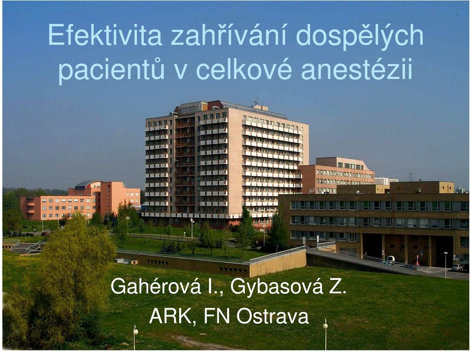 celkové anestézii