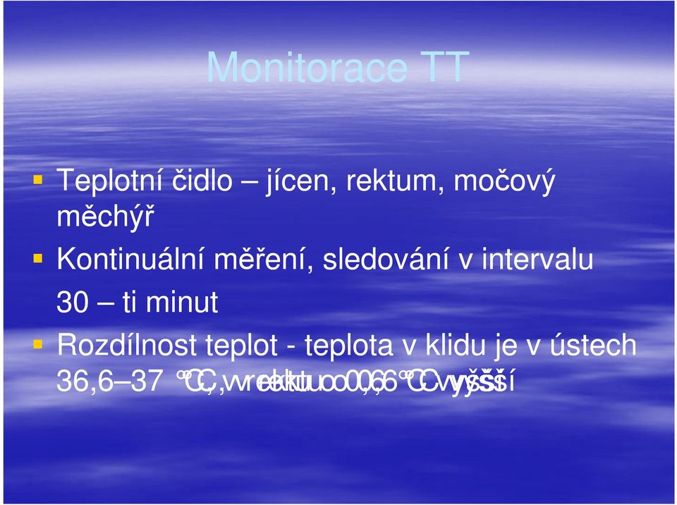 intervalu 30 ti minut Rozdílnost teplot -
