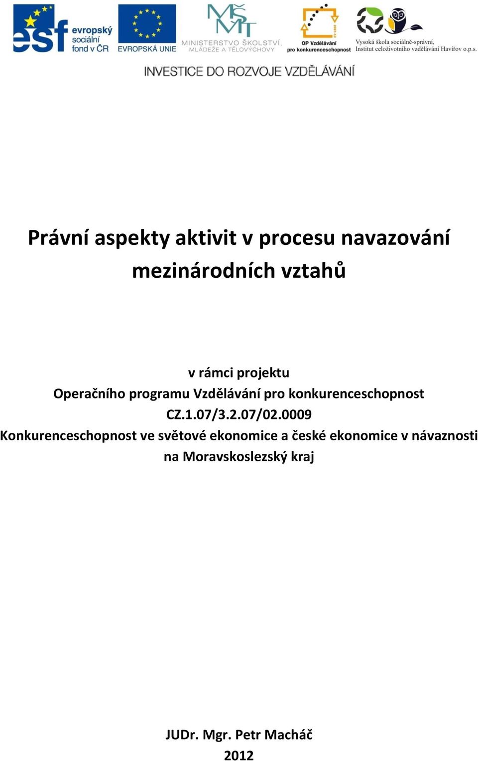 CZ.1.07/3.2.07/02.