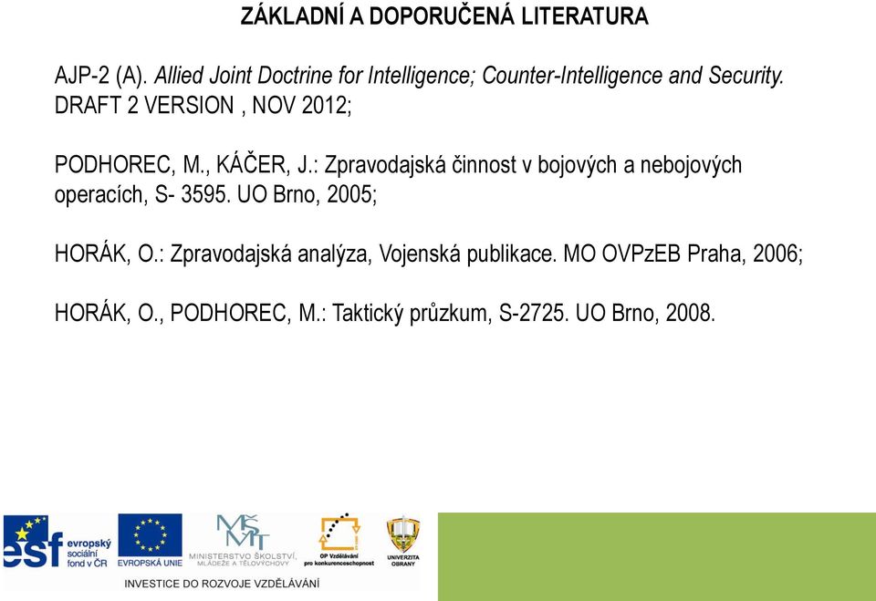 DRAFT 2 VERSION, NOV 2012; PODHOREC, M., KÁČER, J.