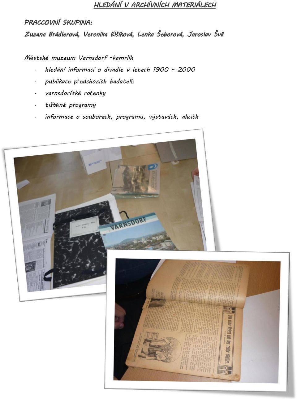 hledání infrmací divadle v letech 1900-2000 - publikace předchzích badatelů -