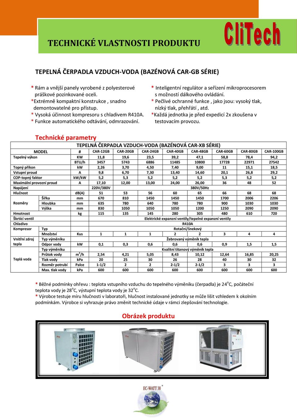 * Inteligentní regulátor a seřízení mikroprocesorem s možností dálkového ovládání. * Pečlivé ochranné funkce, jako jsou: vysoký tlak, nízký tlak, přehřátí, atd.