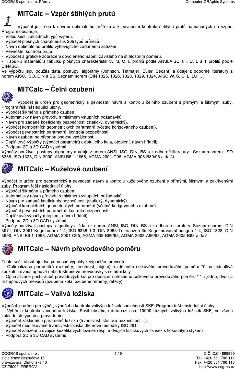 - Výpočet a grafické zobrazení dovoleného napětí závislého na štíhlostním poměru.