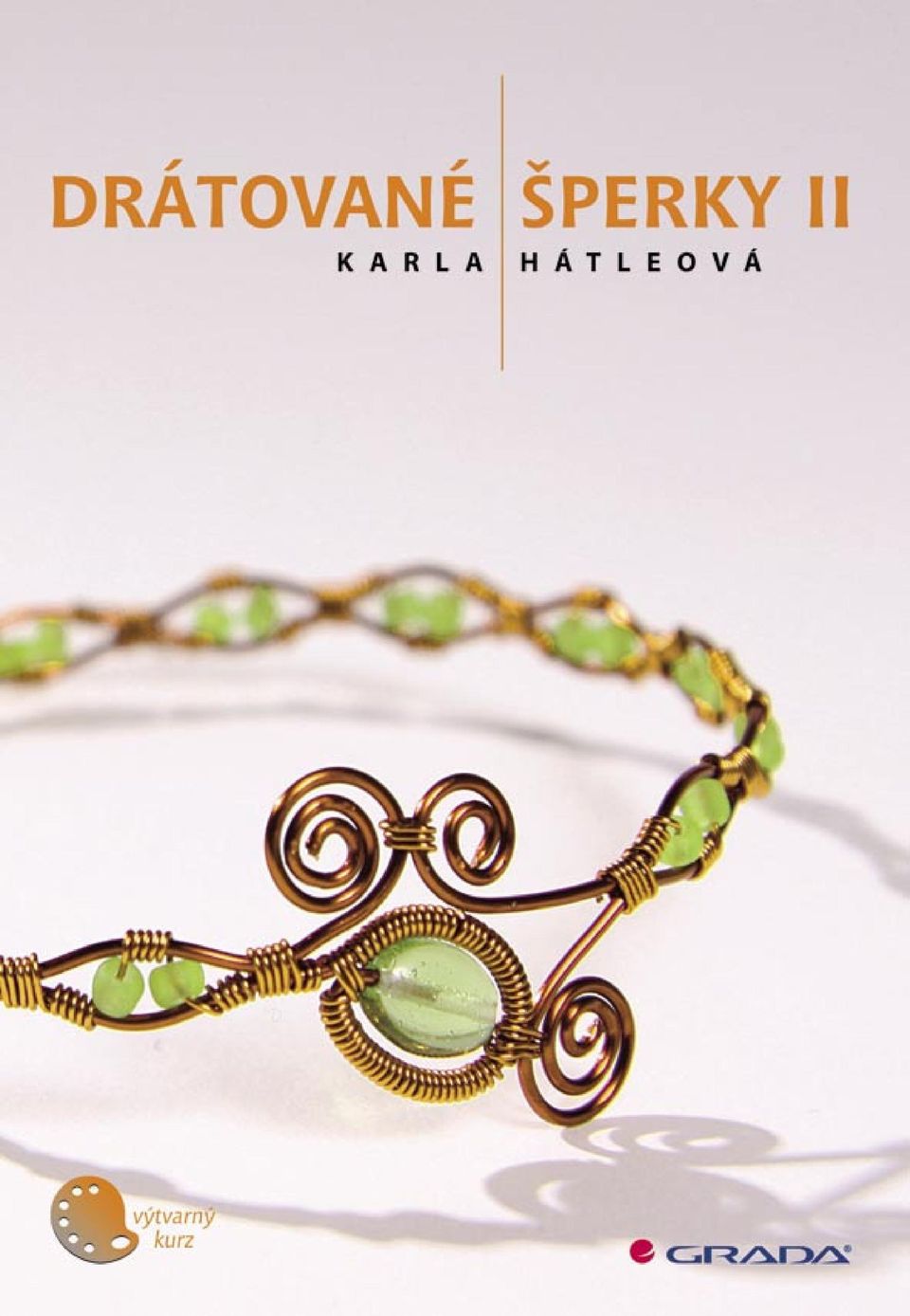 Drátované šperky II. Karla Hátleová - PDF Stažení zdarma