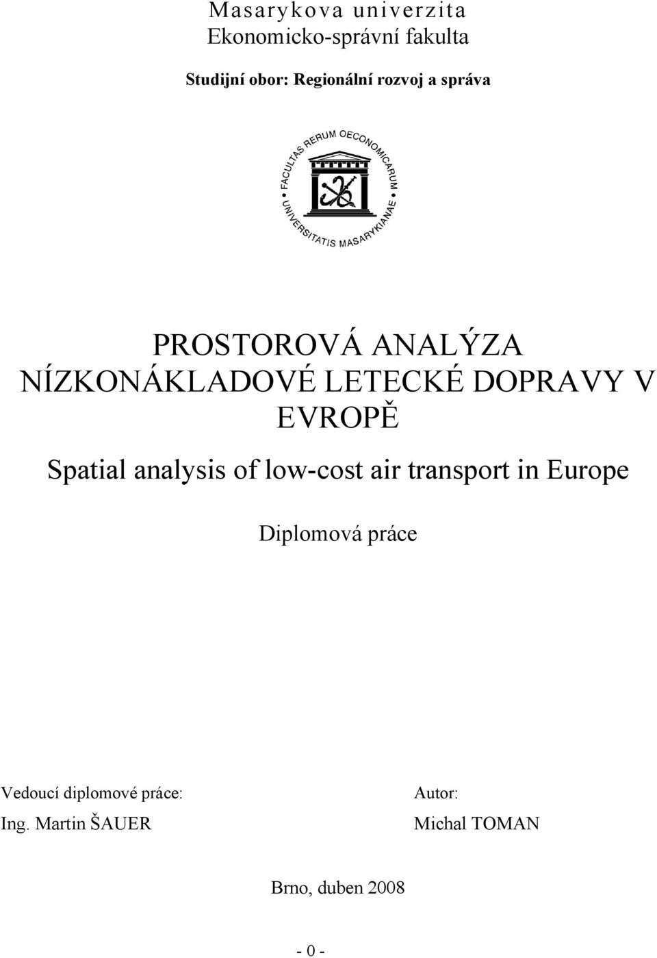 Spatial analysis of low-cost air transport in Europe Diplomová práce