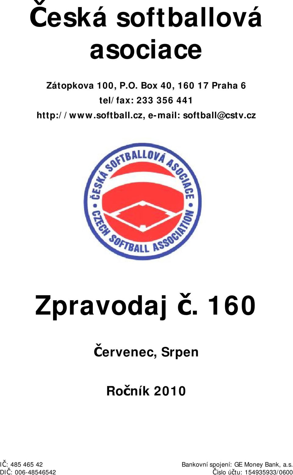 softball@cstv.cz Zpravodaj č.