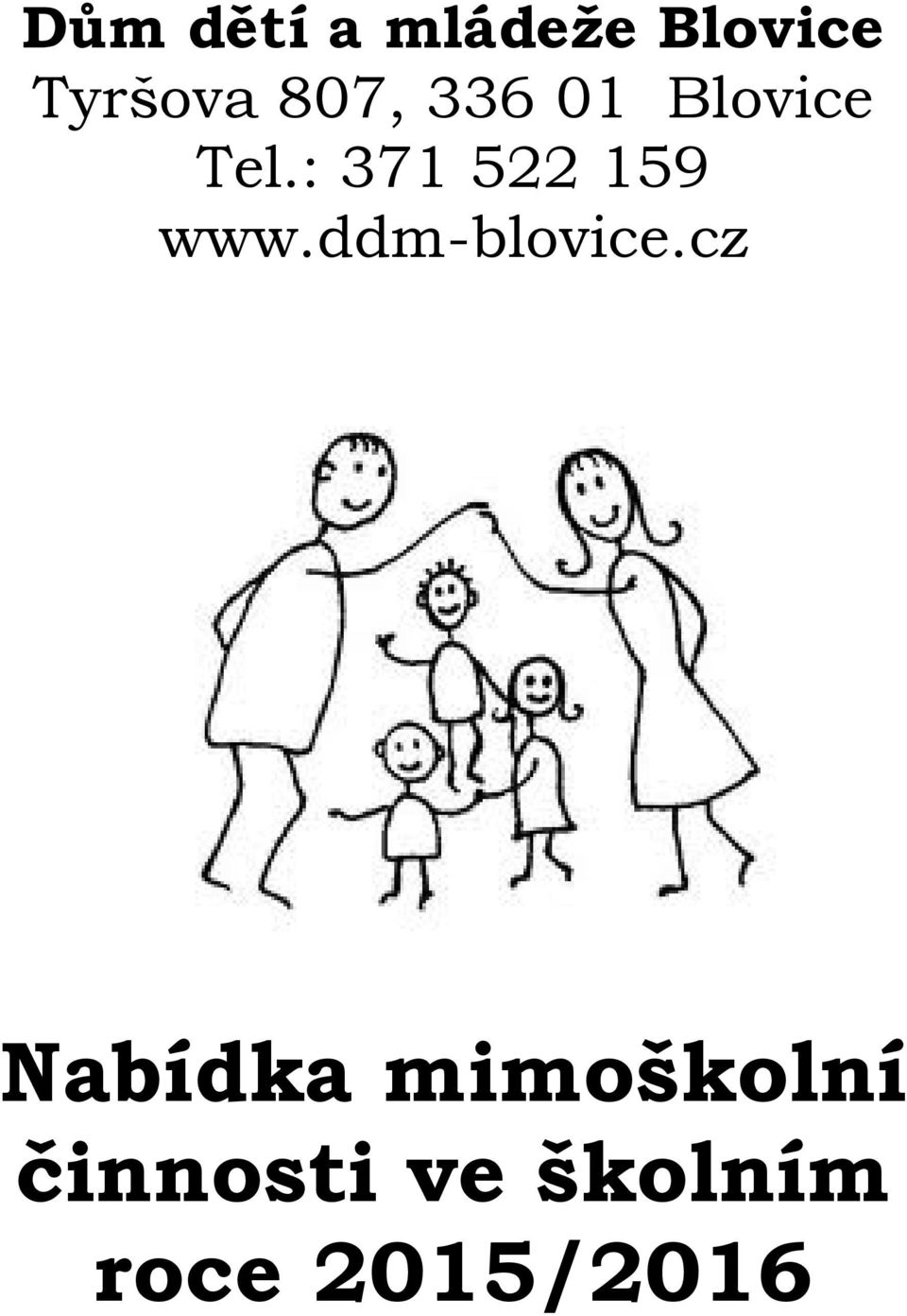: 371 522 159 www.ddm-blovice.