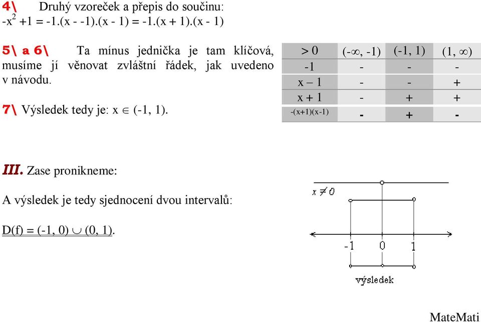návodu. 7\ Výsledek tedy je: x (-1, 1).