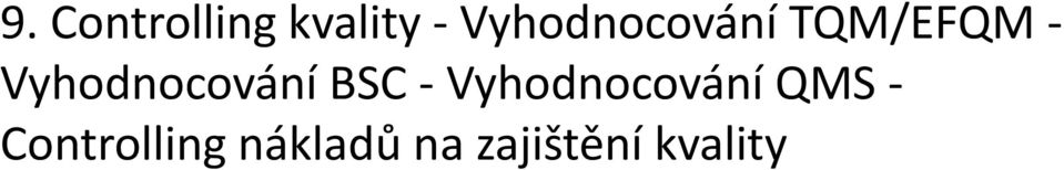 Vyhodnocování BSC -