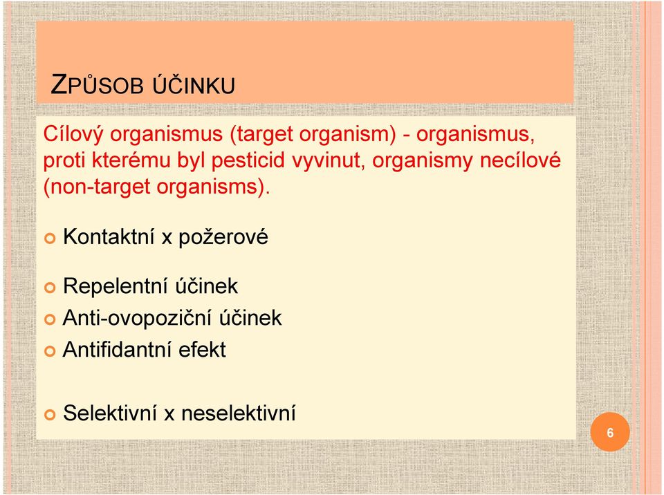 necílové (non-target organisms).