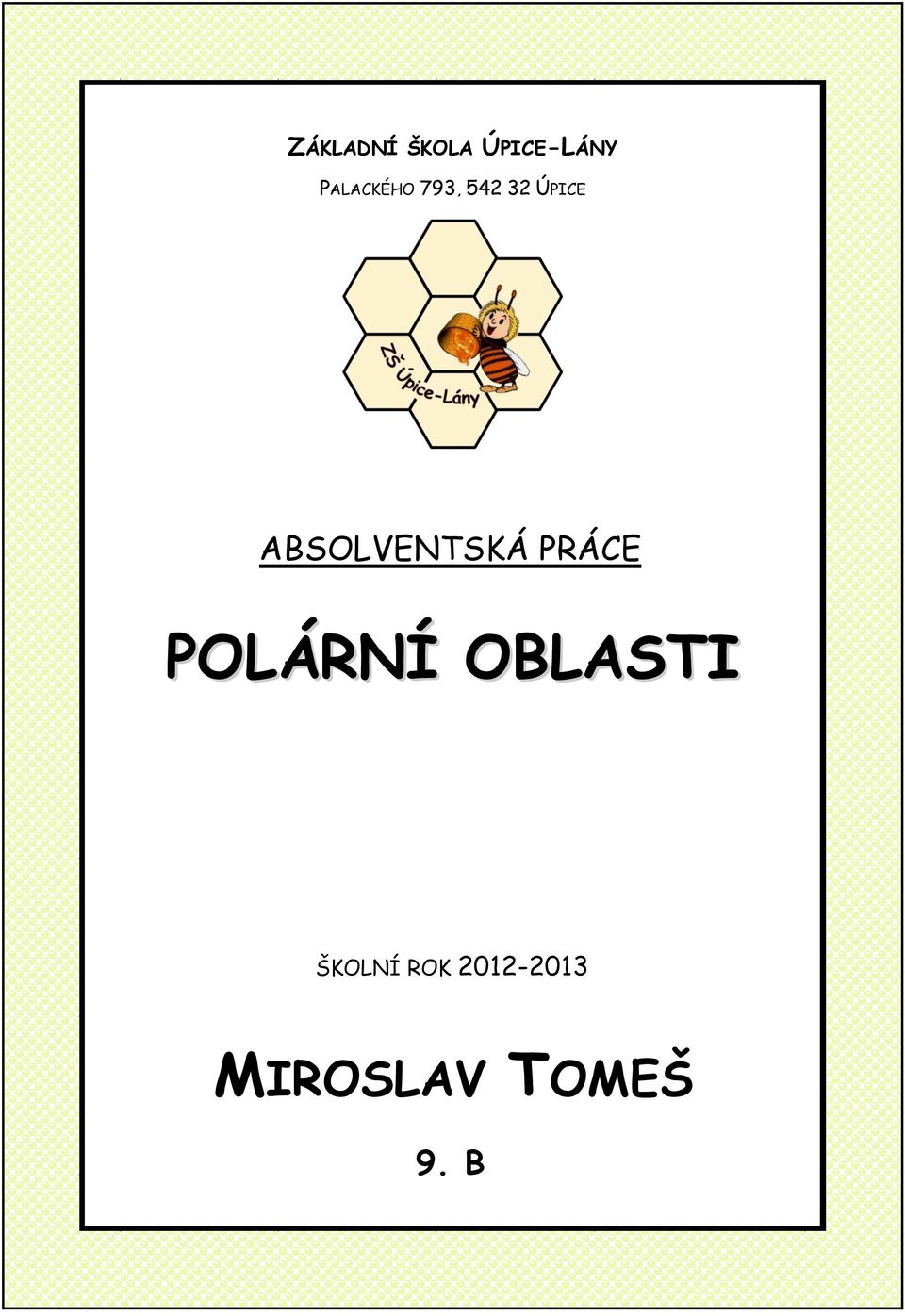 ABSOLVENTSKÁ PRÁCE POLÁRNÍ