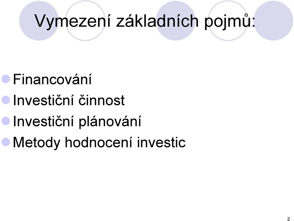 činnost Investiční