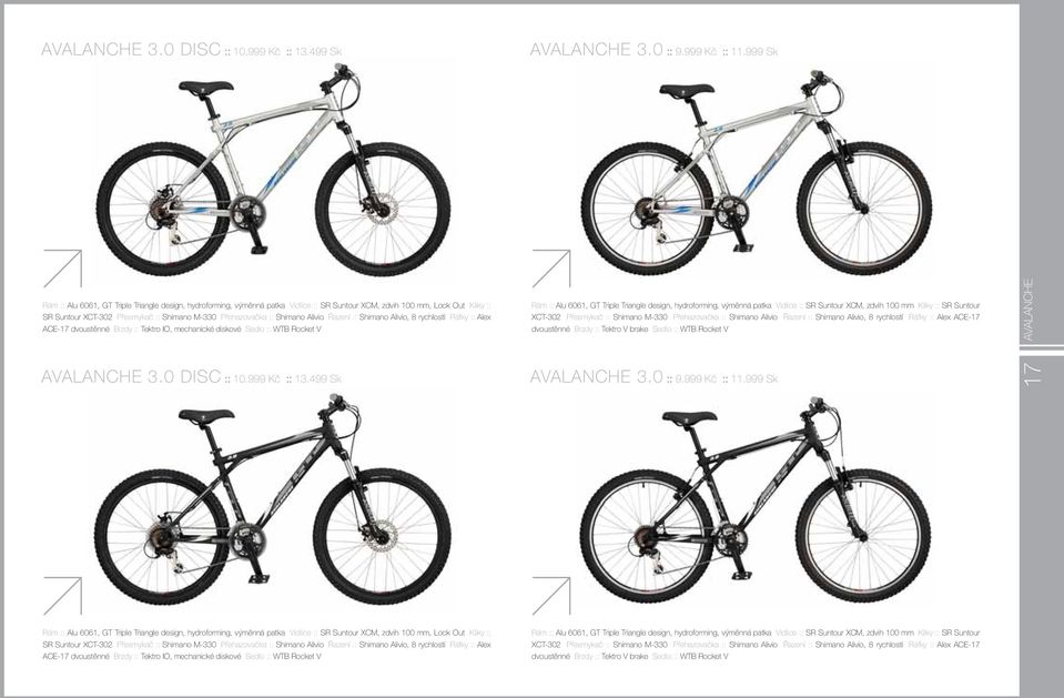 Shimano Alivio Řazení :: Shimano Alivio, 8 rychlostí Ráfky :: Alex ACE-17 dvoustěnné Brzdy :: Tektro IO, mechanické diskové Sedlo :: WTB Rocket V Rám :: Alu 6061, GT Triple Triangle design,