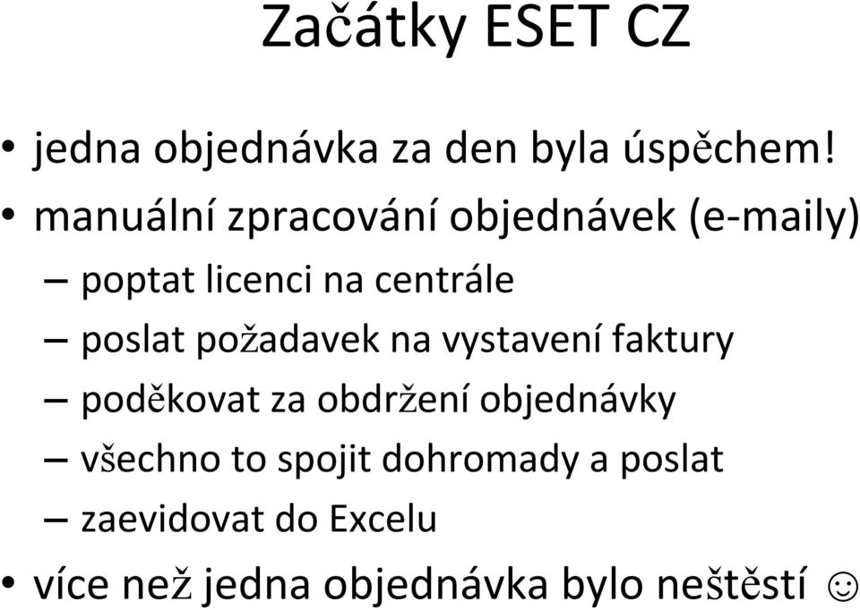 poslat požadavek na vystavení faktury poděkovat za obdržení objednávky