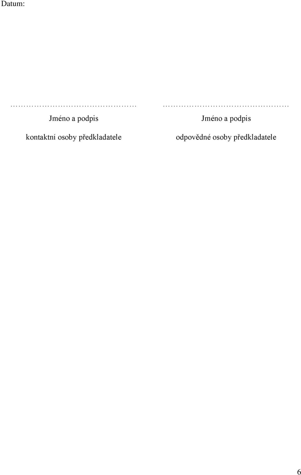 předkladatele Jméno a