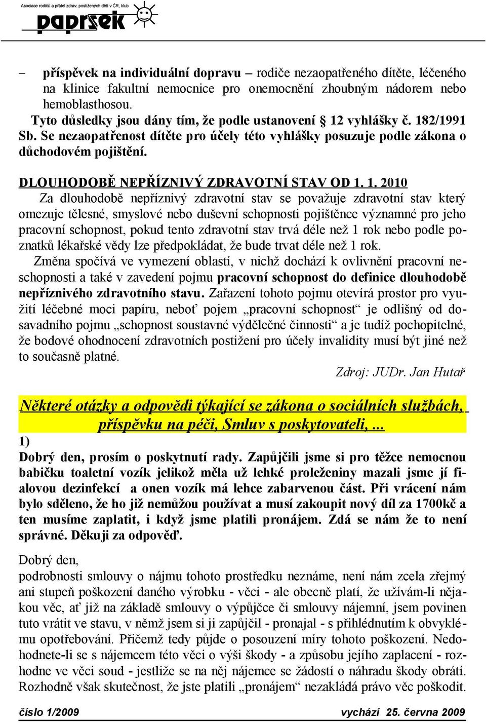 DLOUHODOBĚ NEPŘÍZNIVÝ ZDRAVOTNÍ STAV OD 1.