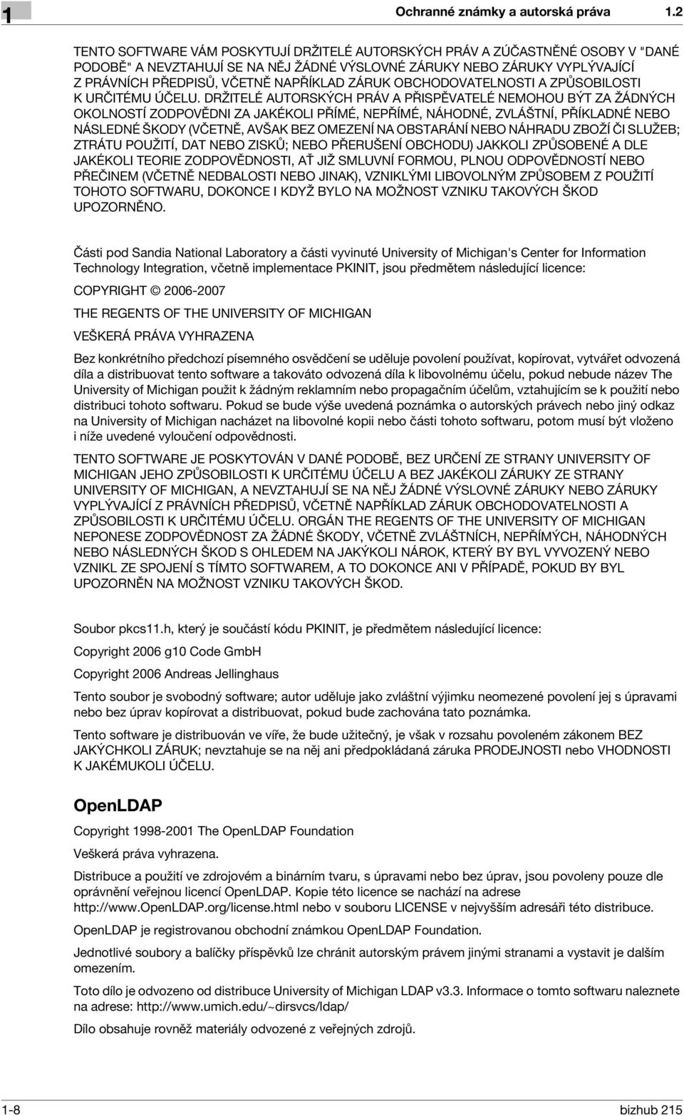 ZÁRUK OBCHODOVATELNOSTI A ZPŮSOBILOSTI KURČITÉMU ÚČELU.